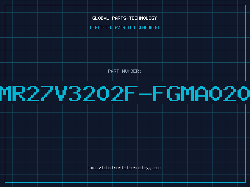 Aviation Part MR27V3202F-FGMA020