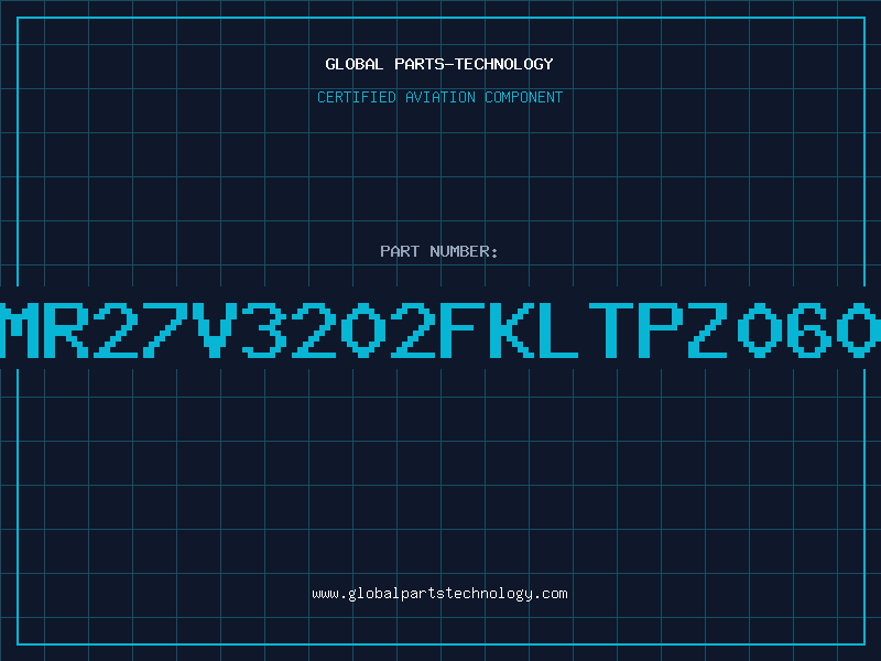 Aviation Part MR27V3202FKLTPZ060