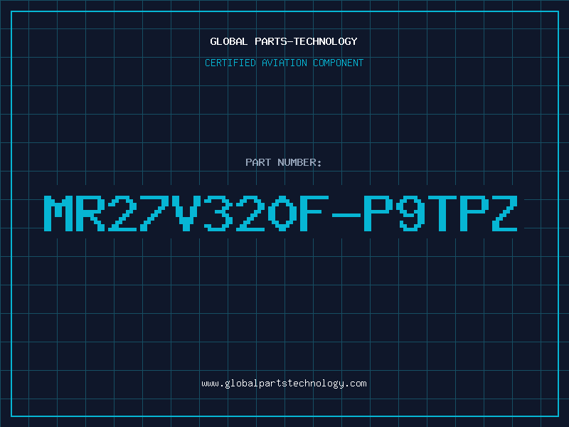 Aviation Part MR27V320F-P9TPZ