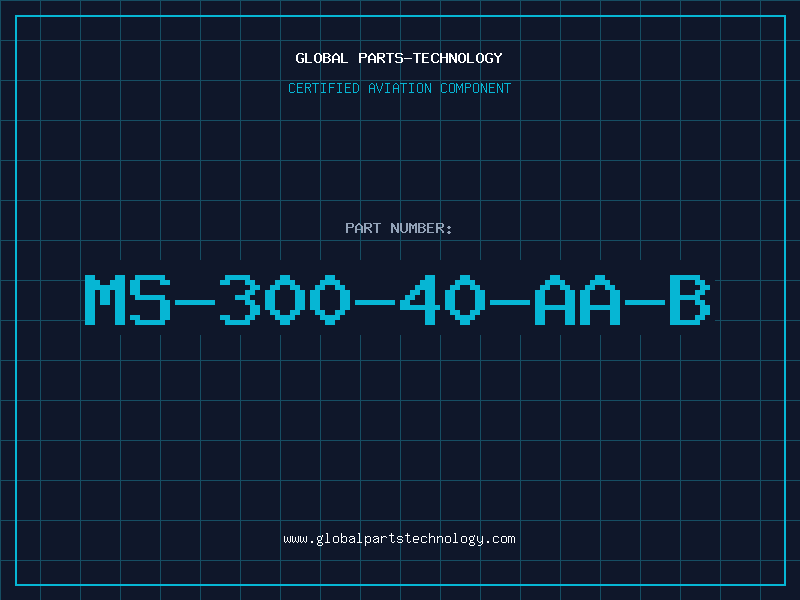 Aviation Part MS-300-40-AA-B