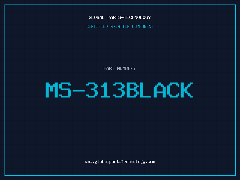 Aviation Part MS-313BLACK