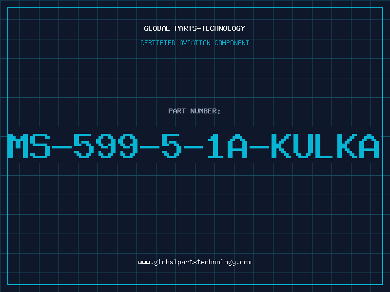 Aviation Part MS-599-5-1A-KULKA
