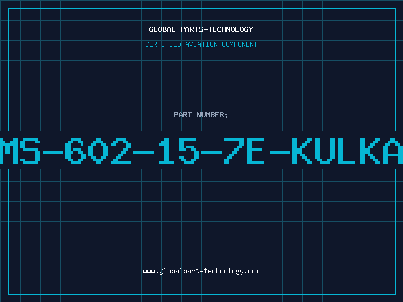 Aviation Part MS-602-15-7E-KULKA