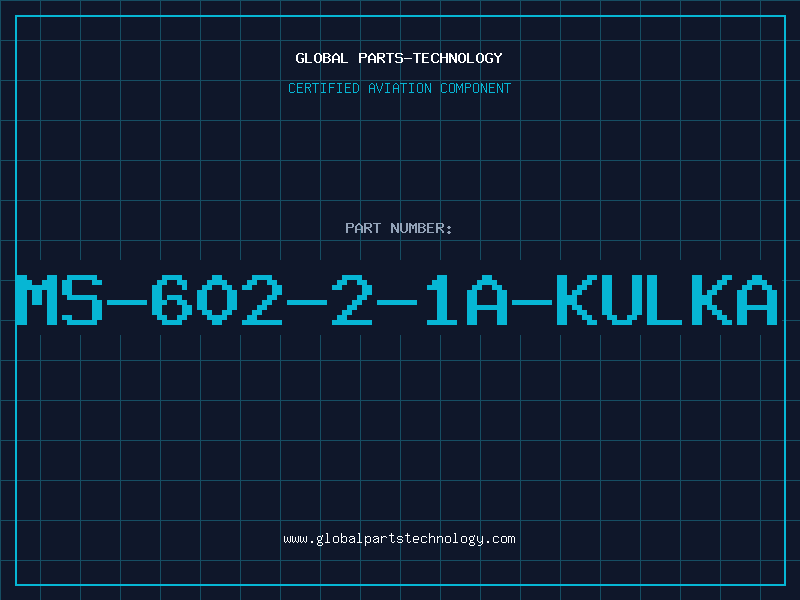 Aviation Part MS-602-2-1A-KULKA