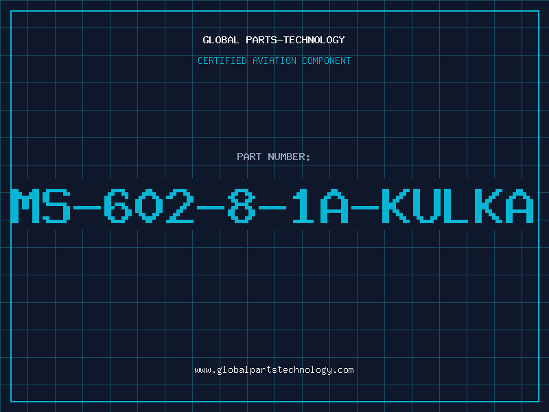 Aviation Part MS-602-8-1A-KULKA