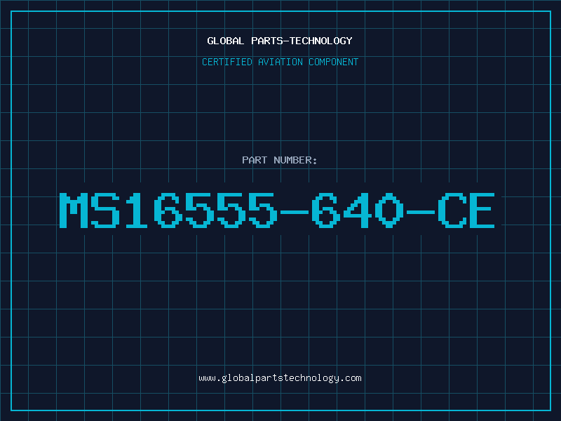 Aviation Part MS16555-640-CE
