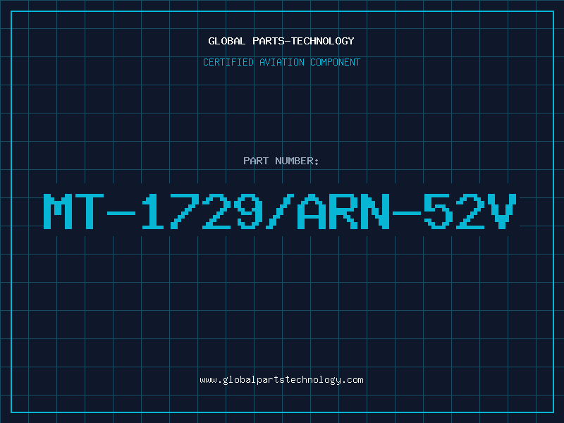 Aviation Part MT-1729/ARN-52V