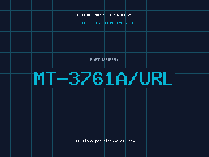 Aviation Part MT-3761A/URL