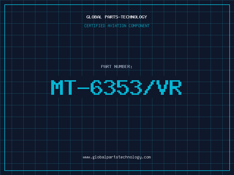 Aviation Part MT-6353/VR