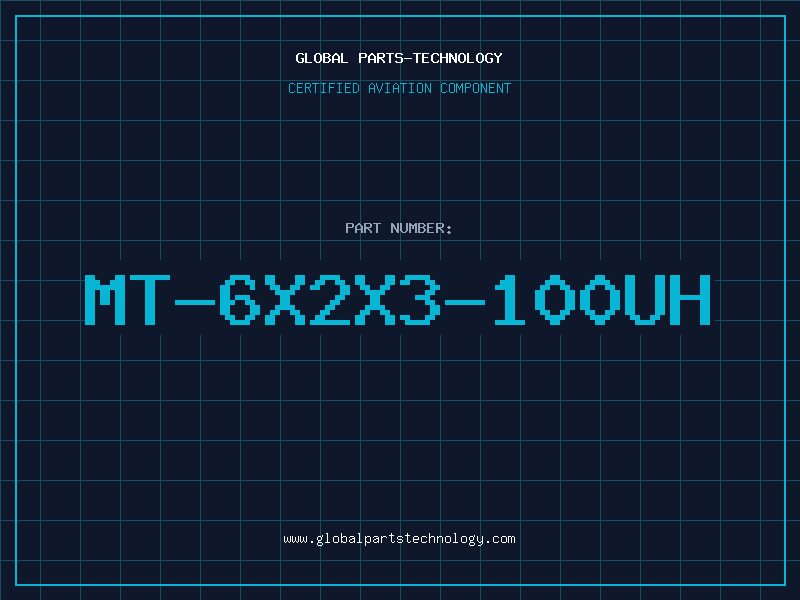 Aviation Part MT-6X2X3-100UH