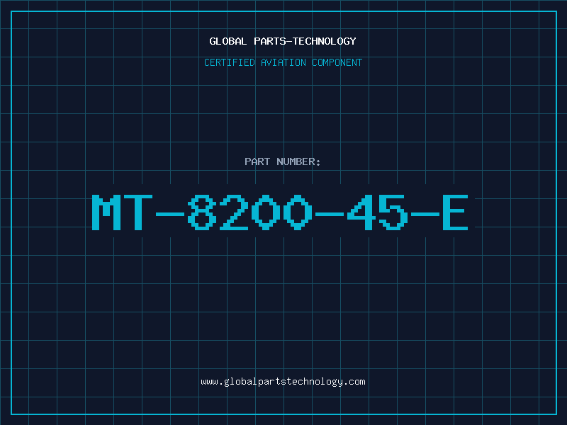 Aviation Part MT-8200-45-E