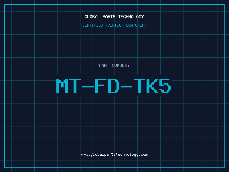 Aviation Part MT-FD-TK5