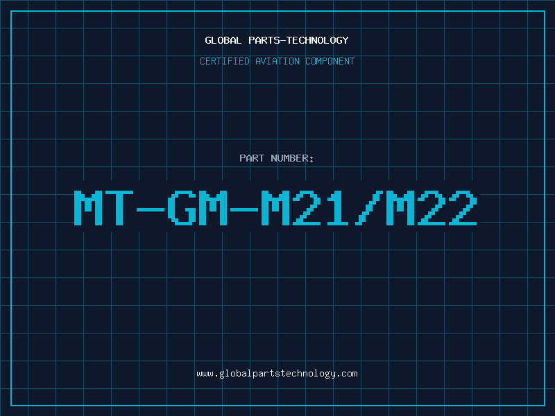 Aviation Part MT-GM-M21/M22