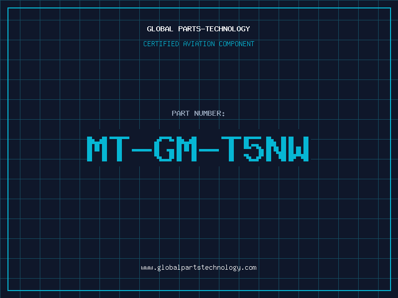 Aviation Part MT-GM-T5NW
