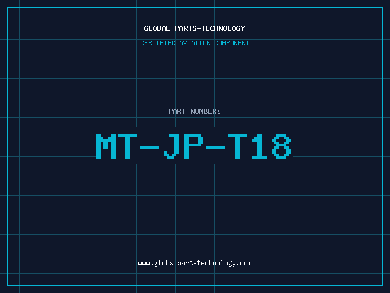 Aviation Part MT-JP-T18