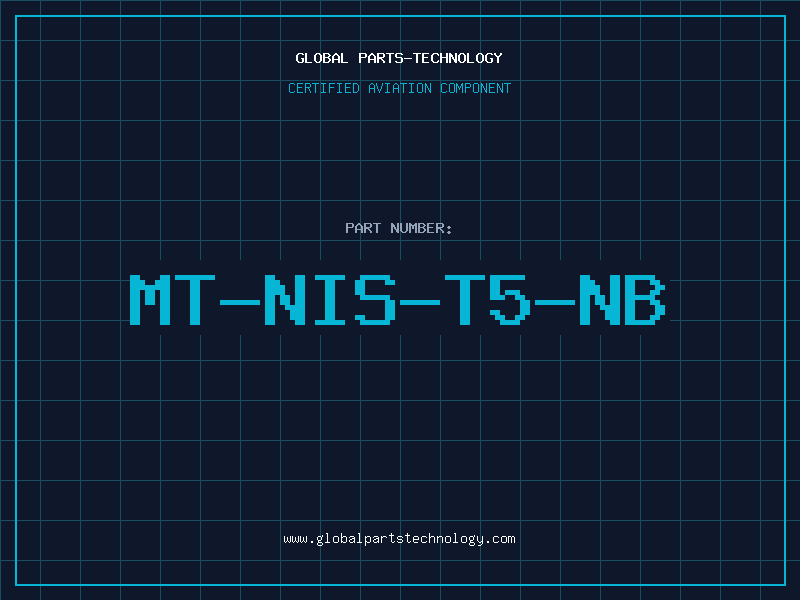 Aviation Part MT-NIS-T5-NB