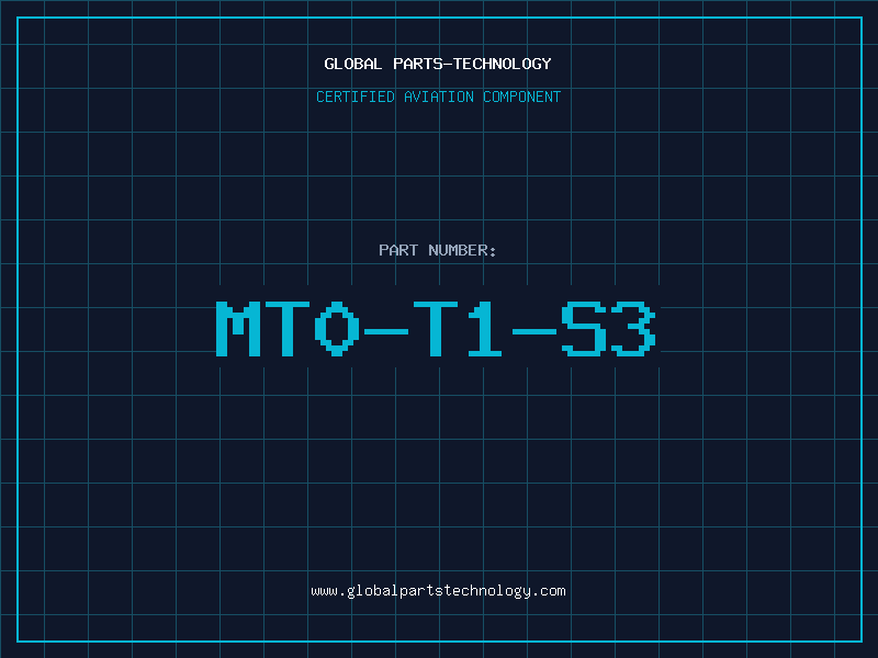 Aviation Part MT0-T1-S3