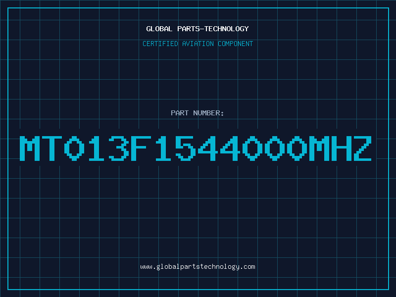 Aviation Part MT013F1544000MHZ