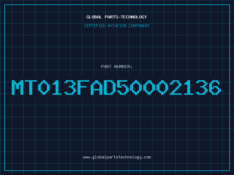 Aviation Part MT013FAD50002136
