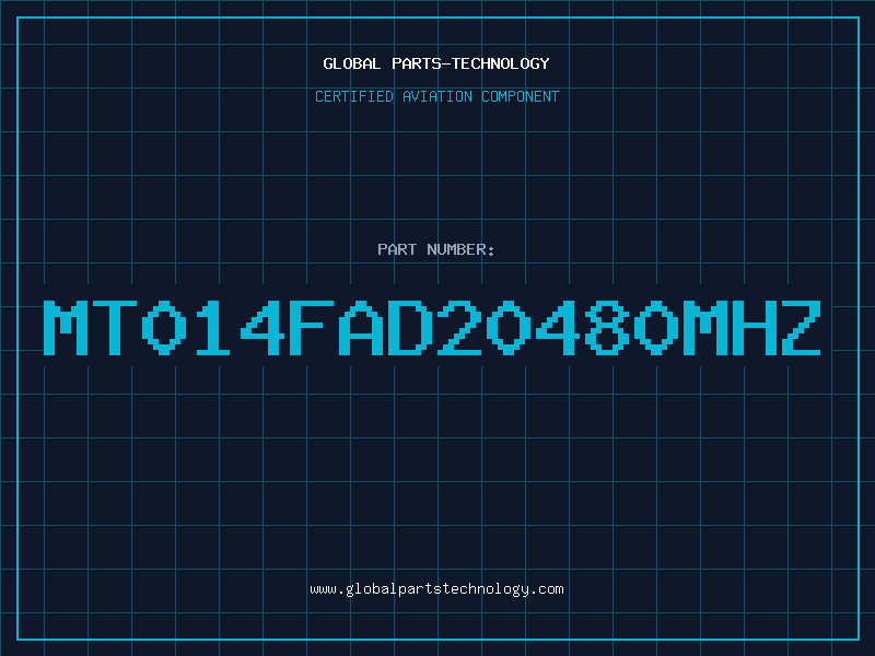Aviation Part MT014FAD20480MHZ