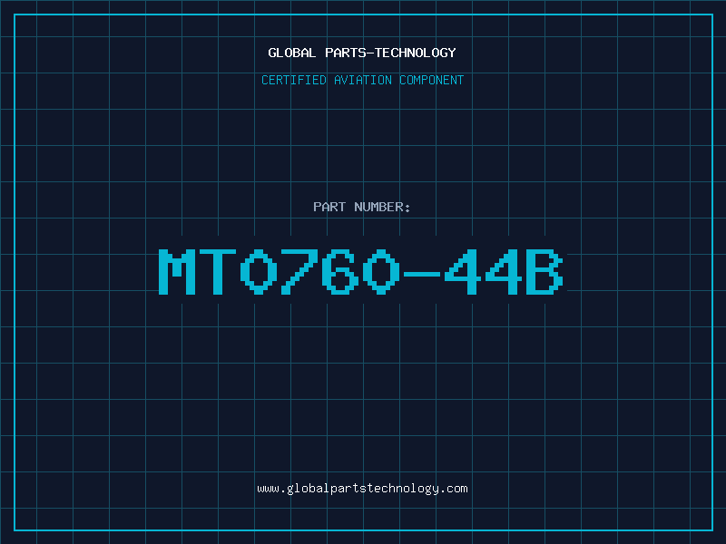 Aviation Part MT0760-44B