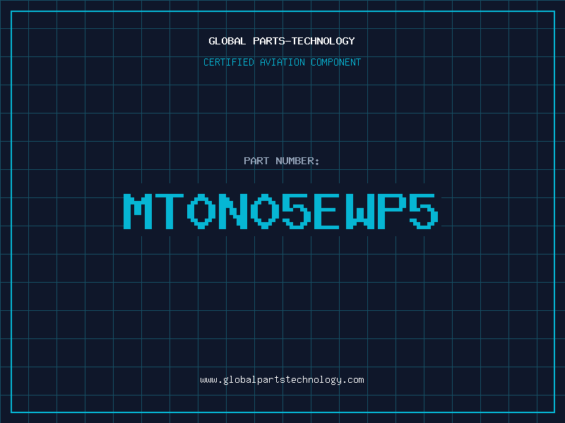 Aviation Part MT0N05EWP5