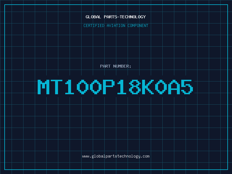 Aviation Part MT100P18K0A5