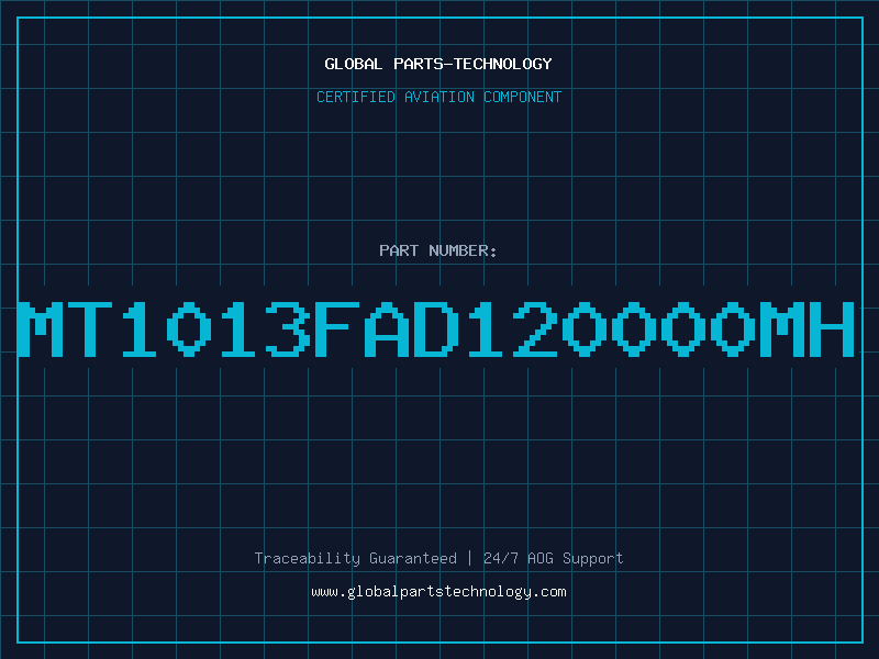 Aviation Part MT1013FAD120000MH