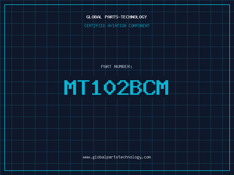 Aviation Part MT102BCM