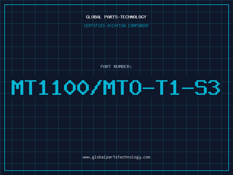 Aviation Part MT1100/MTO-T1-S3