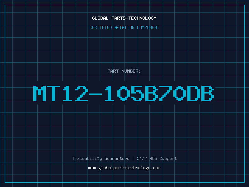Aviation Part MT12-105B70DB