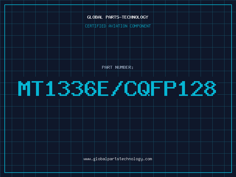 Aviation Part MT1336E/CQFP128
