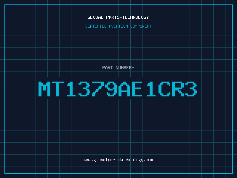Aviation Part MT1379AE1CR3