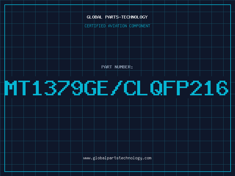 Aviation Part MT1379GE/CLQFP216