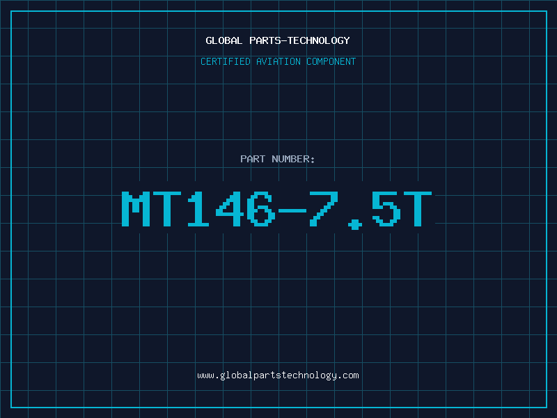 Aviation Part MT146-7.5T