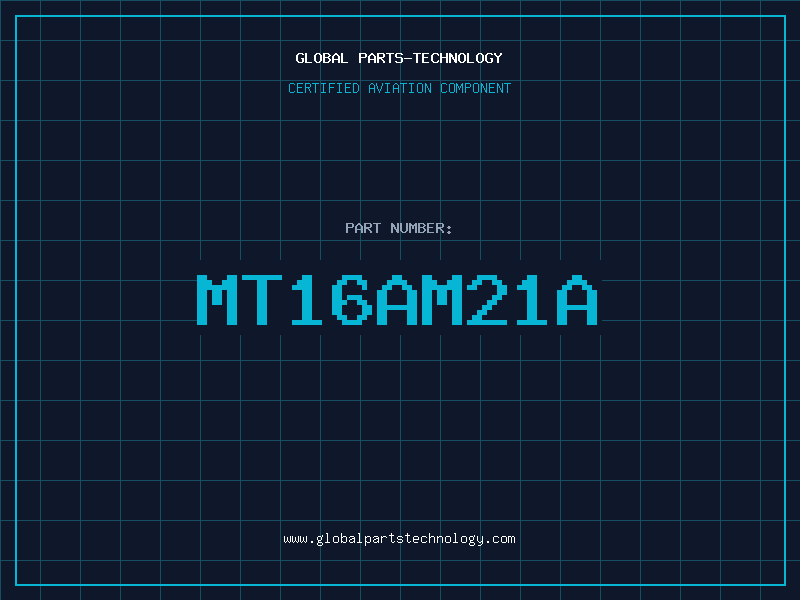 Aviation Part MT16AM21A