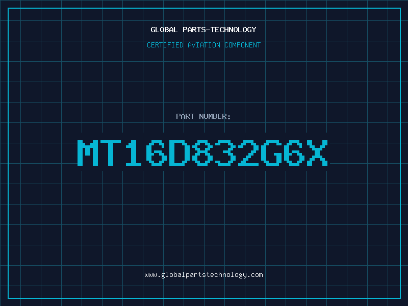 Aviation Part MT16D832G6X