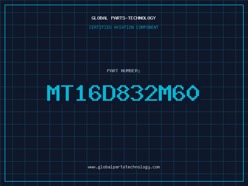 Aviation Part MT16D832M60