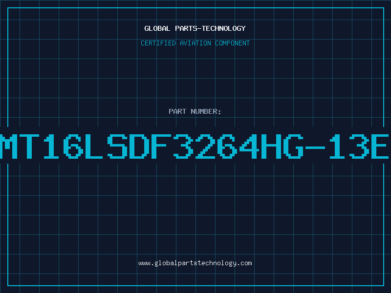 Aviation Part MT16LSDF3264HG-13E