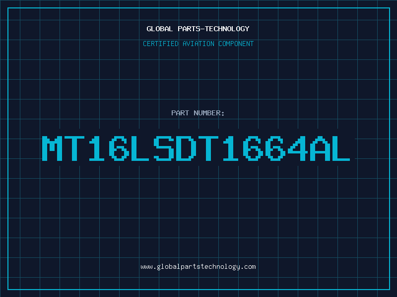 Aviation Part MT16LSDT1664AL