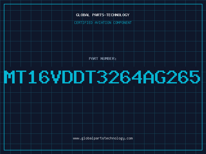 Aviation Part MT16VDDT3264AG265