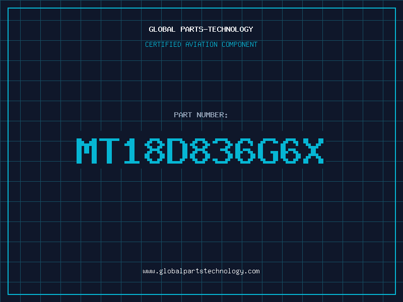 Aviation Part MT18D836G6X