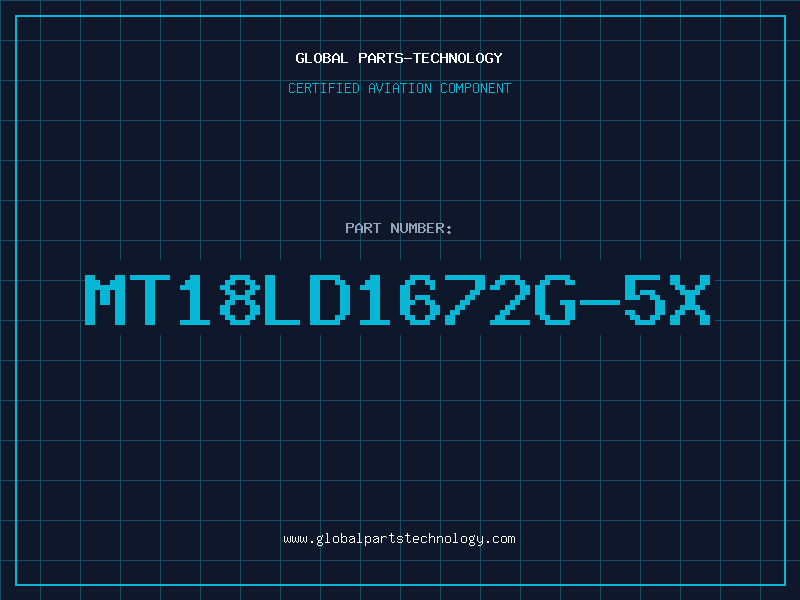 Aviation Part MT18LD1672G-5X