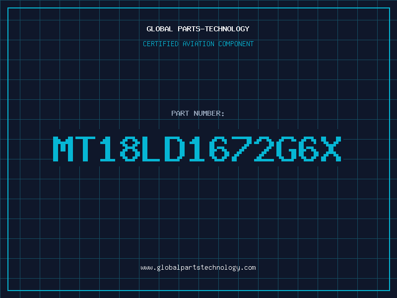 Aviation Part MT18LD1672G6X