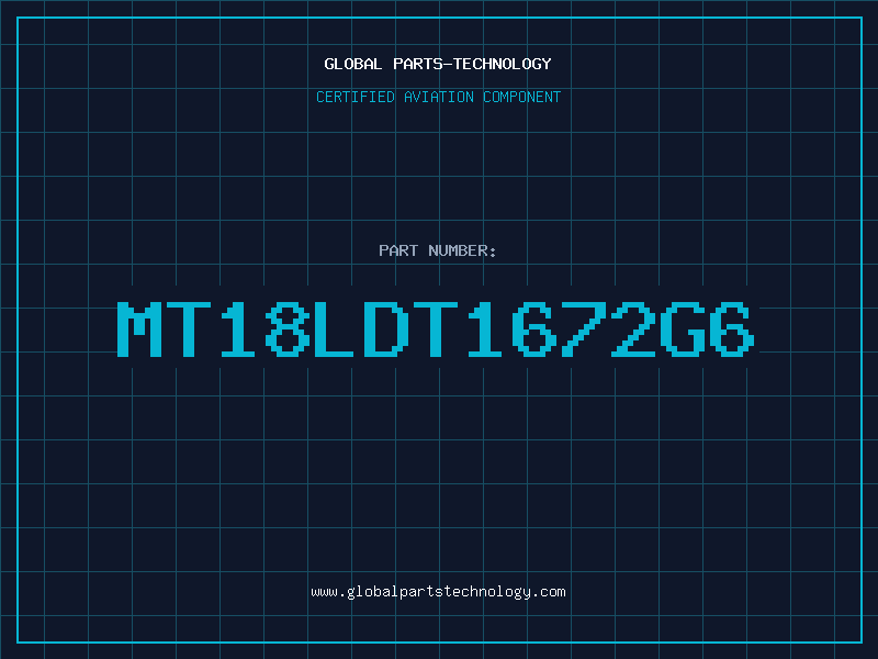 Aviation Part MT18LDT1672G6
