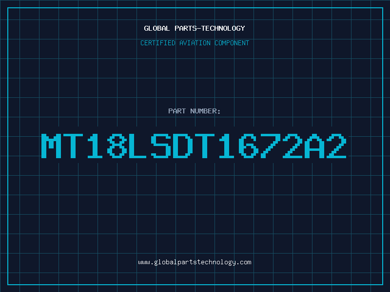 Aviation Part MT18LSDT1672A2