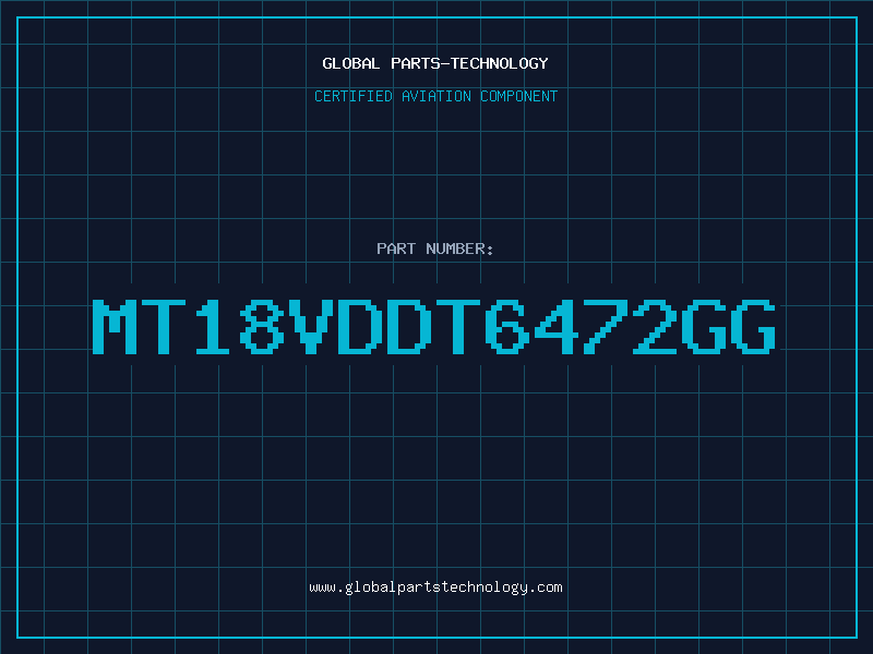 Aviation Part MT18VDDT6472GG