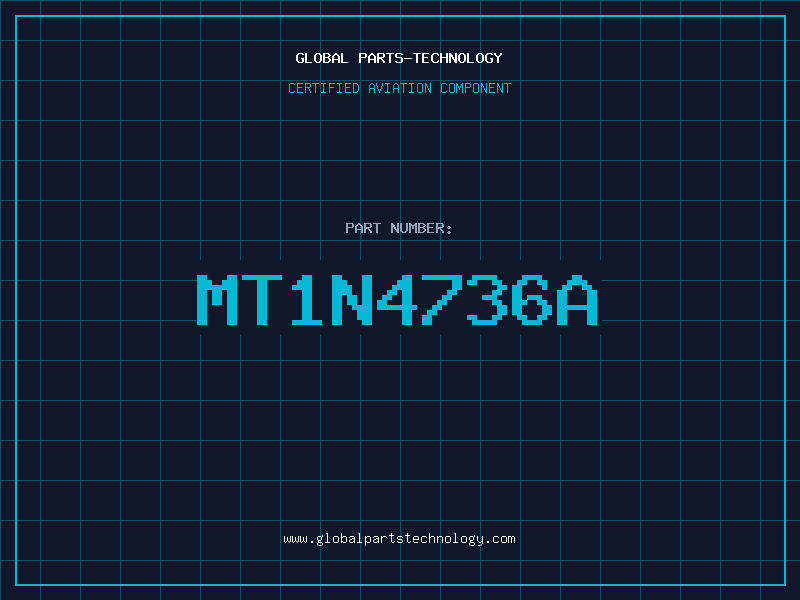 Aviation Part MT1N4736A