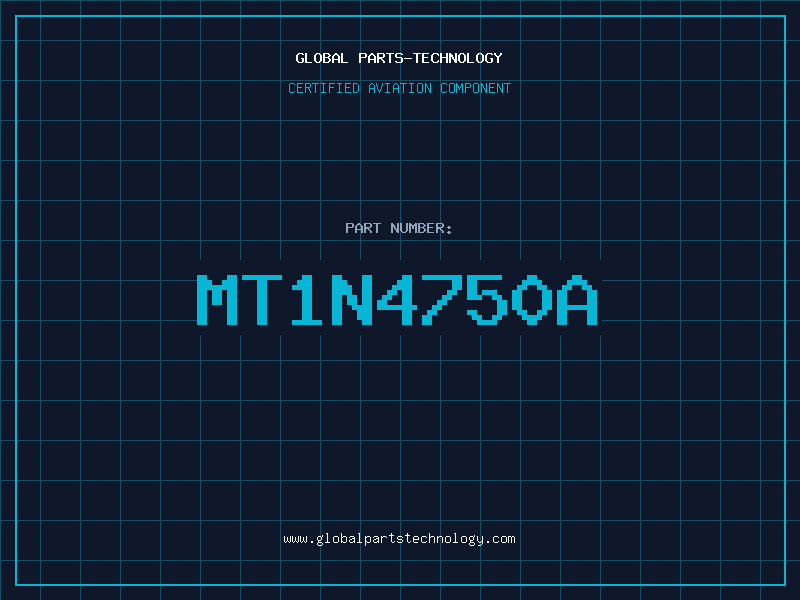 Aviation Part MT1N4750A