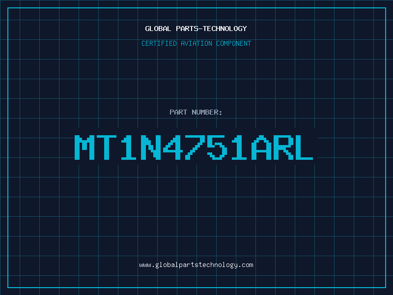 Aviation Part MT1N4751ARL
